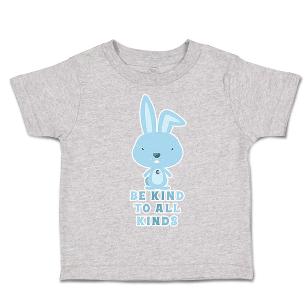 Toddler Clothes Be Kind to All Kinds Toddler Shirt Baby Clothes Cotton