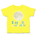 Toddler Clothes Stay Wild Moon Child Earth Toddler Shirt Baby Clothes Cotton