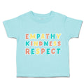 Toddler Clothes Empathy Kindness Respect Toddler Shirt Baby Clothes Cotton