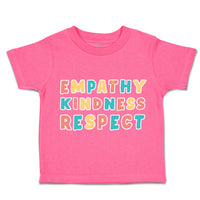 Toddler Clothes Empathy Kindness Respect Toddler Shirt Baby Clothes Cotton