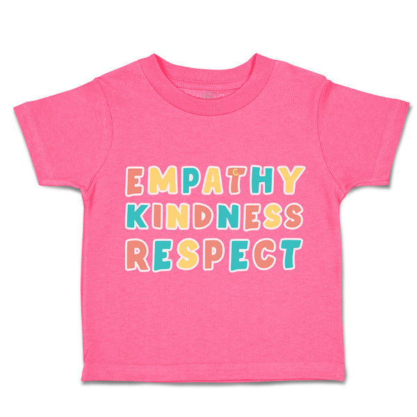 Toddler Clothes Empathy Kindness Respect Toddler Shirt Baby Clothes Cotton
