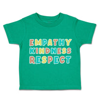 Toddler Clothes Empathy Kindness Respect Toddler Shirt Baby Clothes Cotton