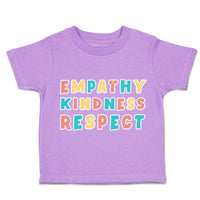 Toddler Clothes Empathy Kindness Respect Toddler Shirt Baby Clothes Cotton