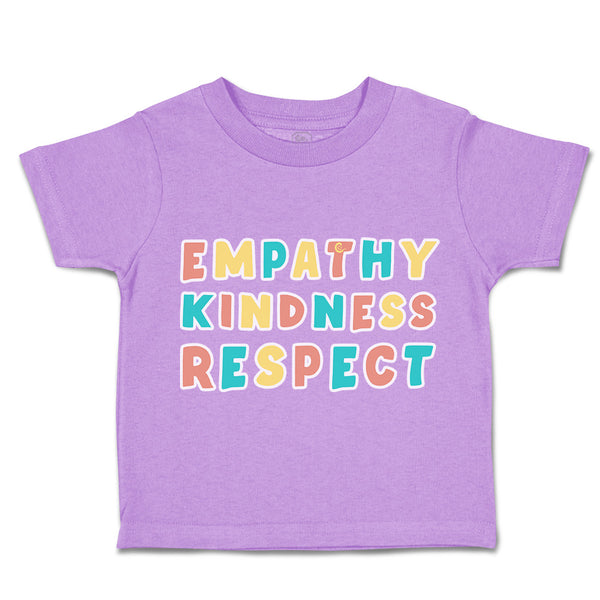 Toddler Clothes Empathy Kindness Respect Toddler Shirt Baby Clothes Cotton