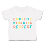Toddler Clothes Empathy Kindness Respect Toddler Shirt Baby Clothes Cotton
