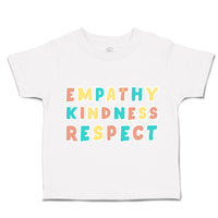 Toddler Clothes Empathy Kindness Respect Toddler Shirt Baby Clothes Cotton