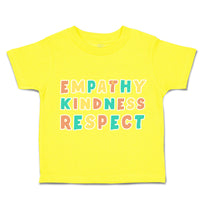 Toddler Clothes Empathy Kindness Respect Toddler Shirt Baby Clothes Cotton
