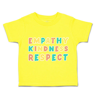 Toddler Clothes Empathy Kindness Respect Toddler Shirt Baby Clothes Cotton