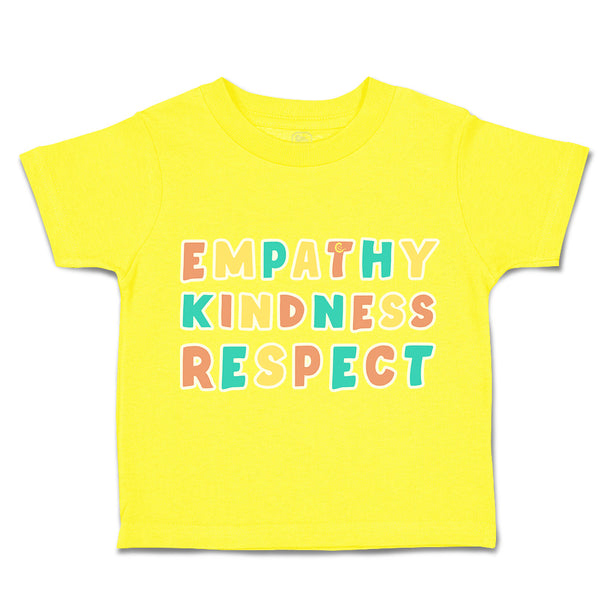 Toddler Clothes Empathy Kindness Respect Toddler Shirt Baby Clothes Cotton