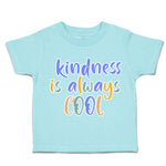 Toddler Clothes Kindness Is Always Cool Toddler Shirt Baby Clothes Cotton