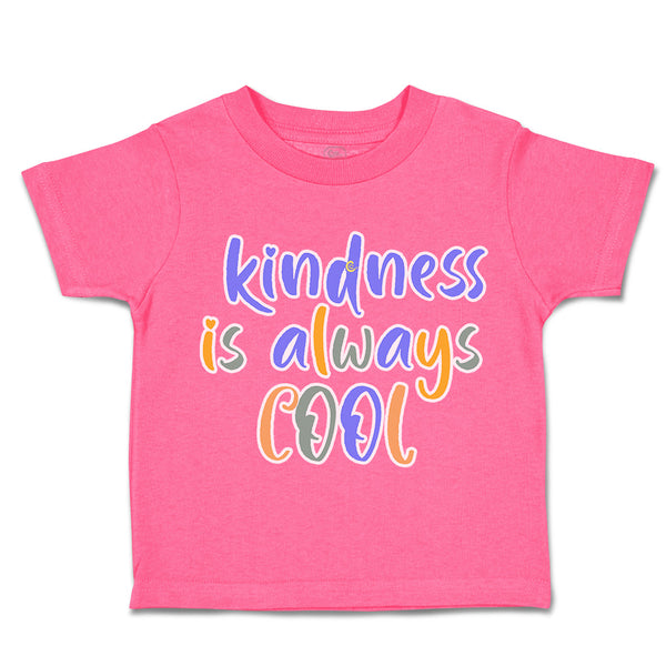 Toddler Clothes Kindness Is Always Cool Toddler Shirt Baby Clothes Cotton