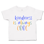 Toddler Clothes Kindness Is Always Cool Toddler Shirt Baby Clothes Cotton