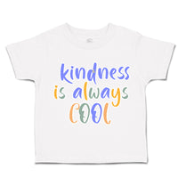 Toddler Clothes Kindness Is Always Cool Toddler Shirt Baby Clothes Cotton