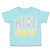 Toddler Clothes Nice Guy Toddler Shirt Baby Clothes Cotton