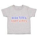 Toddler Clothes High Tides Good Vibes Toddler Shirt Baby Clothes Cotton