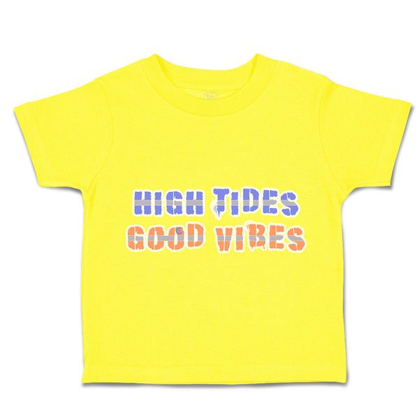 Toddler Clothes High Tides Good Vibes Toddler Shirt Baby Clothes Cotton