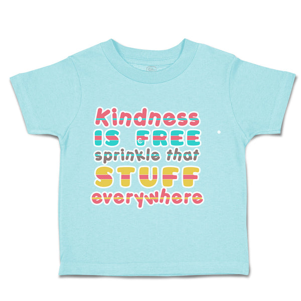 Toddler Clothes Kindness Is Free Sprinkle Stuff Everywhere Toddler Shirt Cotton