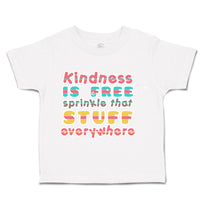 Toddler Clothes Kindness Is Free Sprinkle Stuff Everywhere Toddler Shirt Cotton