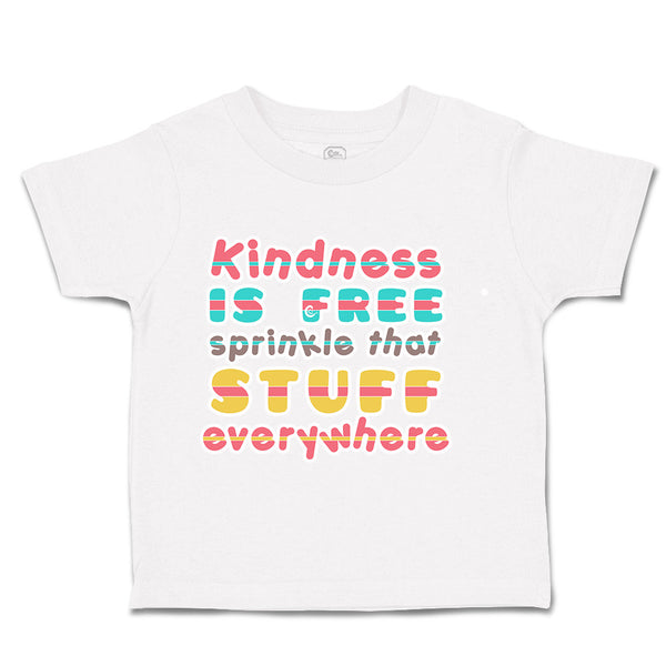 Toddler Clothes Kindness Is Free Sprinkle Stuff Everywhere Toddler Shirt Cotton