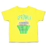Toddler Clothes Sprinkle Kindness Around like Confetti Toddler Shirt Cotton