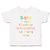 Toddler Clothes Bold Daring Fearless Adventurous So Many Things Toddler Shirt