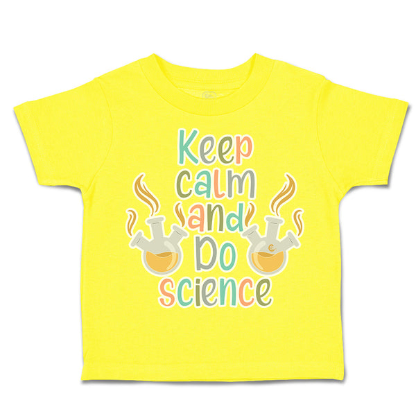 Toddler Clothes Keep Calm and Do Science Conical Flask Toddler Shirt Cotton