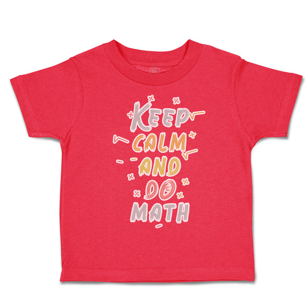 Toddler Clothes Keep Calm and Do Math Toddler Shirt Baby Clothes Cotton
