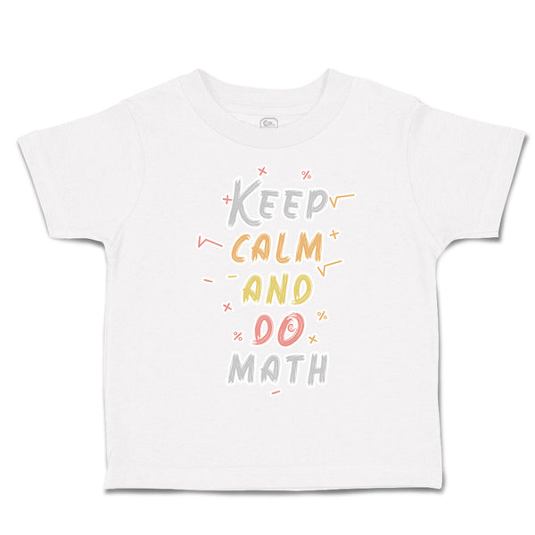 Toddler Clothes Keep Calm and Do Math Toddler Shirt Baby Clothes Cotton