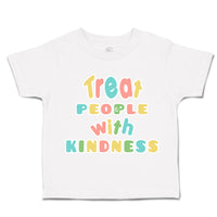 Toddler Clothes Treat People with Kindness Toddler Shirt Baby Clothes Cotton