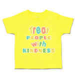 Toddler Clothes Treat People with Kindness Toddler Shirt Baby Clothes Cotton