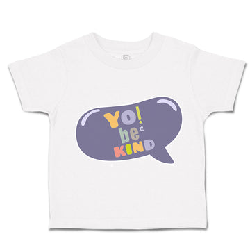 Toddler Clothes Yo Be Kind Toddler Shirt Baby Clothes Cotton