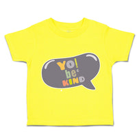 Toddler Clothes Yo Be Kind Toddler Shirt Baby Clothes Cotton