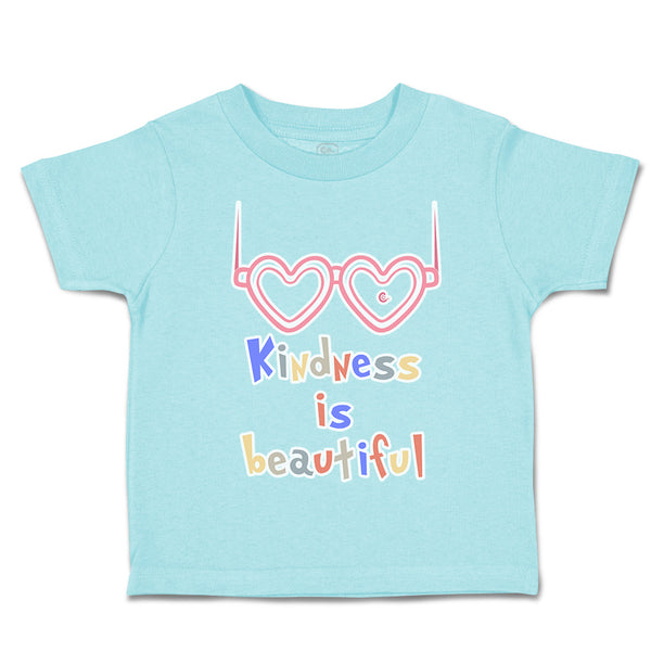 Toddler Clothes Kindness Is Beautiful Heart Shades Toddler Shirt Cotton