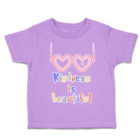 Toddler Clothes Kindness Is Beautiful Heart Shades Toddler Shirt Cotton