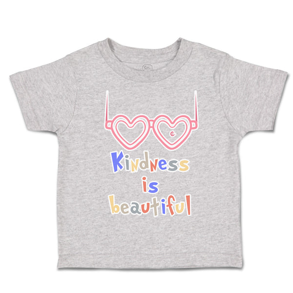 Toddler Clothes Kindness Is Beautiful Heart Shades Toddler Shirt Cotton