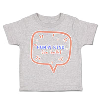 Toddler Clothes Human Kind Be Both B Toddler Shirt Baby Clothes Cotton