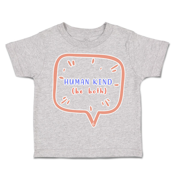 Toddler Clothes Human Kind Be Both B Toddler Shirt Baby Clothes Cotton