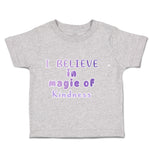 I Believe in Magic of Kindness