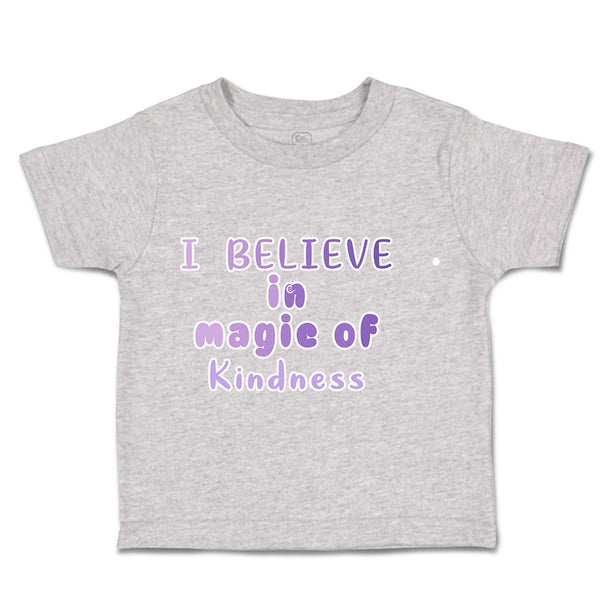 I Believe in Magic of Kindness