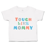 Toddler Clothes Tough like Mommy Toddler Shirt Baby Clothes Cotton