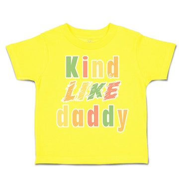 Toddler Clothes Kind like Daddy B Toddler Shirt Baby Clothes Cotton