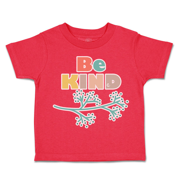 Toddler Clothes Be Kind Branches Toddler Shirt Baby Clothes Cotton