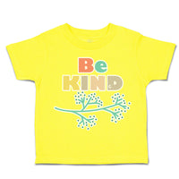 Toddler Clothes Be Kind Branches Toddler Shirt Baby Clothes Cotton