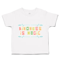 Toddler Clothes Kindness Is Magic Toddler Shirt Baby Clothes Cotton