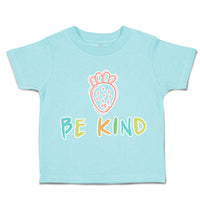Toddler Clothes Be Kind Strawberry Toddler Shirt Baby Clothes Cotton