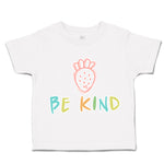 Toddler Clothes Be Kind Strawberry Toddler Shirt Baby Clothes Cotton