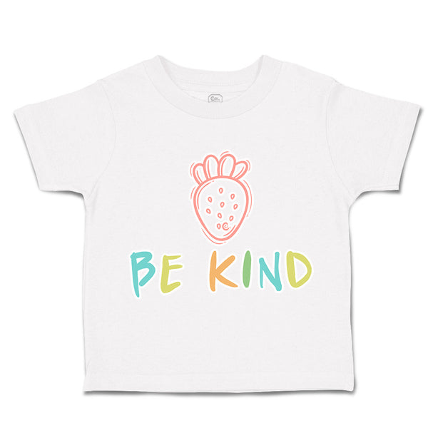 Toddler Clothes Be Kind Strawberry Toddler Shirt Baby Clothes Cotton