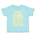 Toddler Clothes This Is What An Amazing Kid Looks like Toddler Shirt Cotton