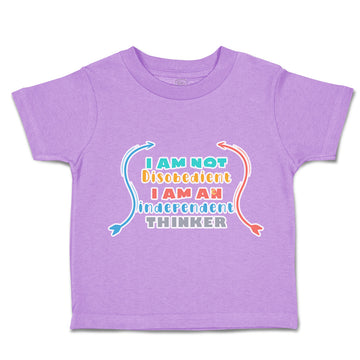 Toddler Clothes I Am Not Disobedient Independent Thinker Toddler Shirt Cotton