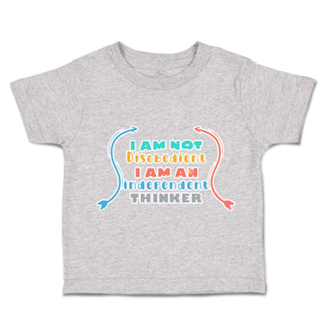 Toddler Clothes I Am Not Disobedient Independent Thinker Toddler Shirt Cotton